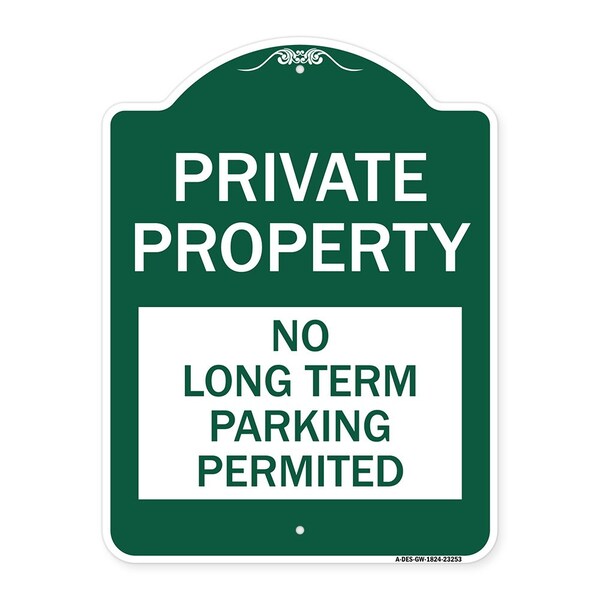 Signmission Private Property-No Long-Term Parking Permitted, Green & White Alum Sign, 18" x 24", GW-1824-23253 A-DES-GW-1824-23253 - main